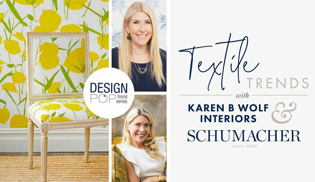 Design Pop Trend Series with Schumacher Fabrics